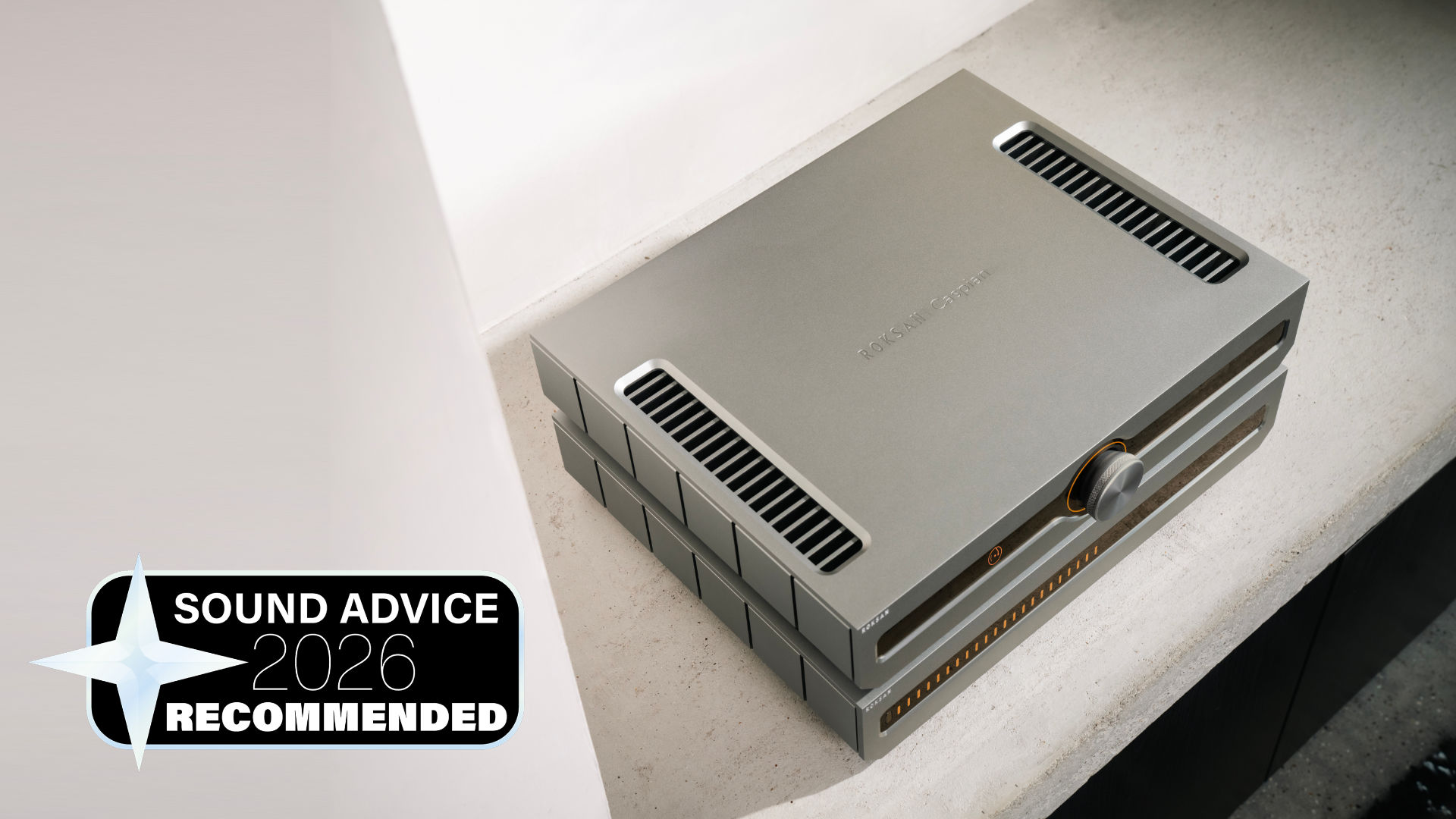 Sound Advice empfiehlt die Roksan Caspian Pre-/Power-Kombination!