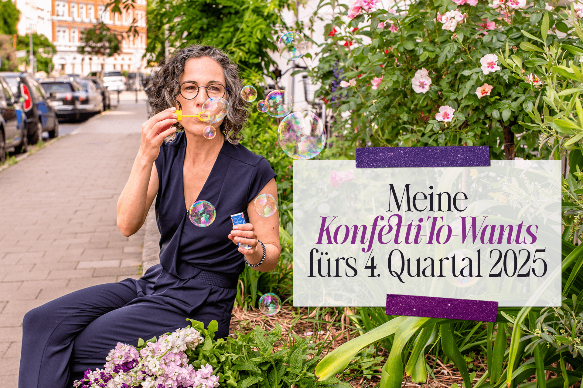 Weniger Müssen, mehr Wollen – meine Konfetti-To-Want-Liste fürs 4. Quartal 2025