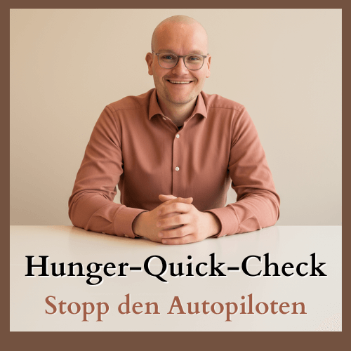 Hunger-Quick-Check - Stopp den Autopiloten