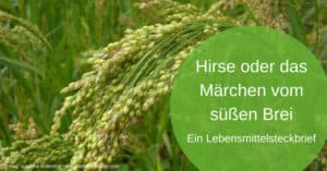 Hirse oder das Märchen vom süßen Brei