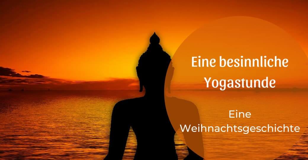 Eine besinnliche Yogastunde
