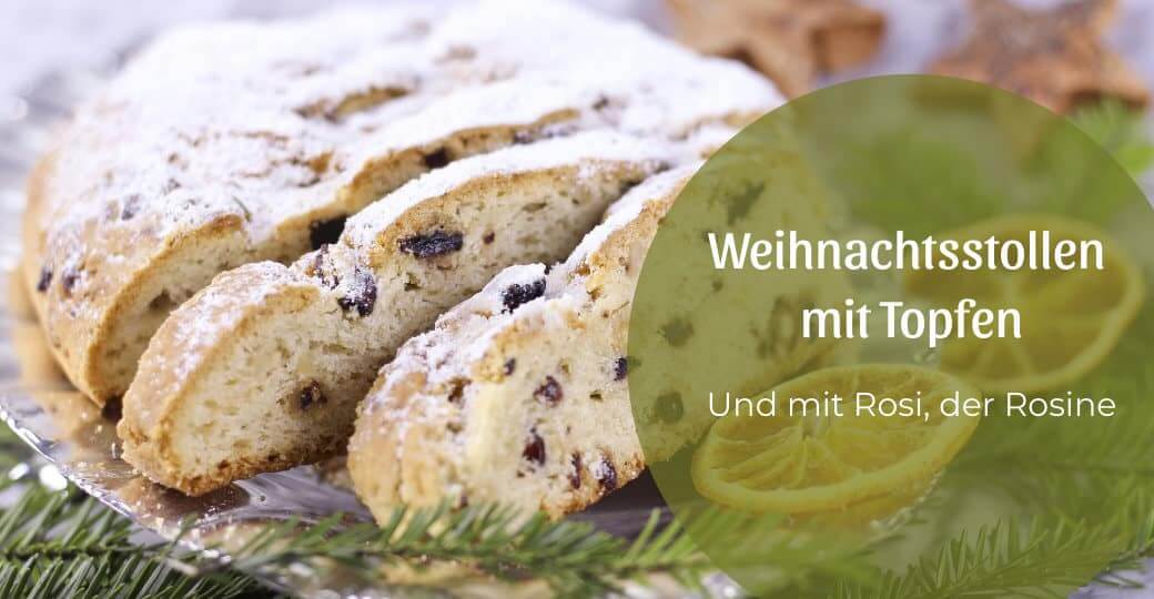 Weihnachtsstollen mit Topfen und Rosi Rosine