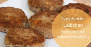 Faschierte Laibchen, die österreichischen Frikadellen