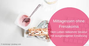 Mittagessen ohne Fresskoma