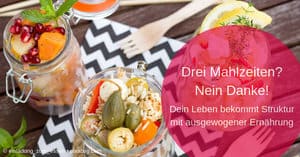 Drei Mahlzeiten? Nein Danke!