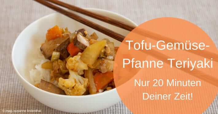 Tofu-Gemüse-Pfanne Teriyaki