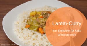 Lamm-Curry, ein Einheizer an kalten Wintertagen