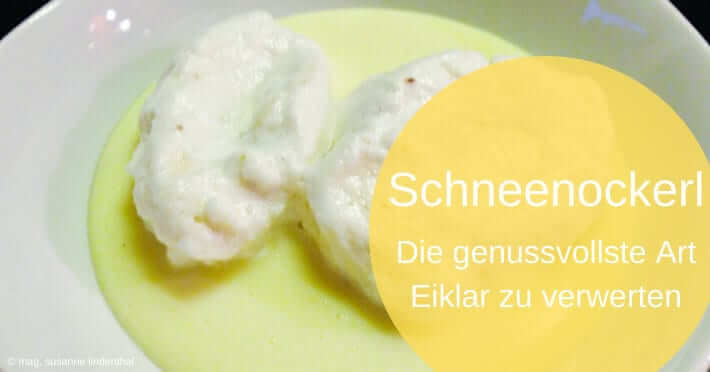 Eiklarverwertung – oder einfach nur Schneenockerl