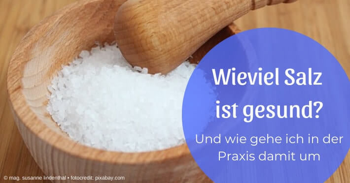 Wieviel Salz ist gesund?