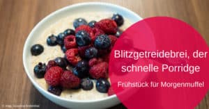Blitz-Getreidebrei, der schnelle Porridge