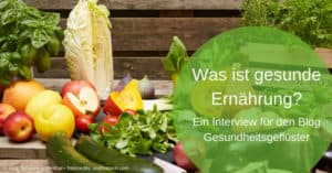 Was ist gesunde Ernährung?
