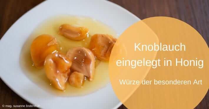 In Honig eingelegter Knoblauch