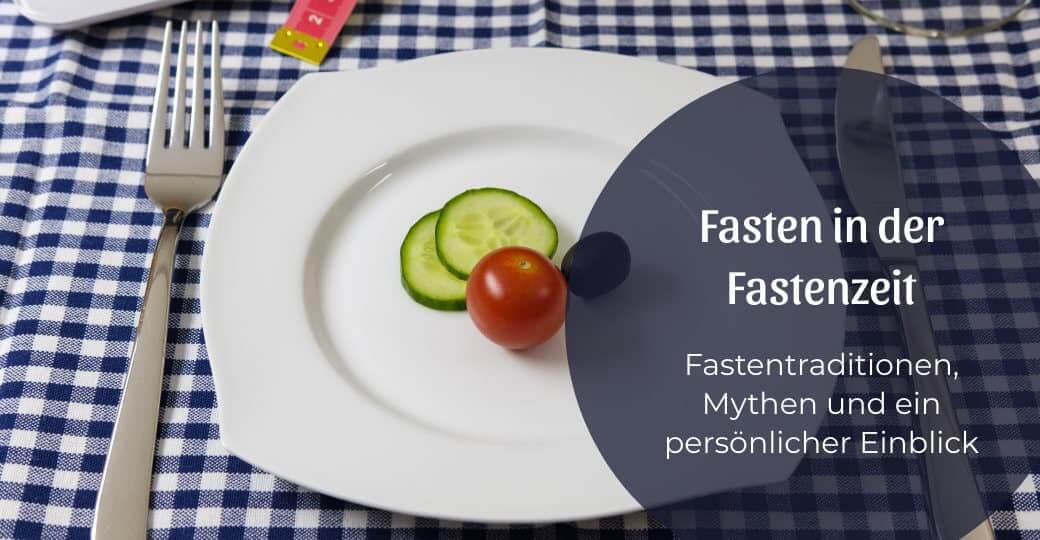Fasten in der Fastenzeit
