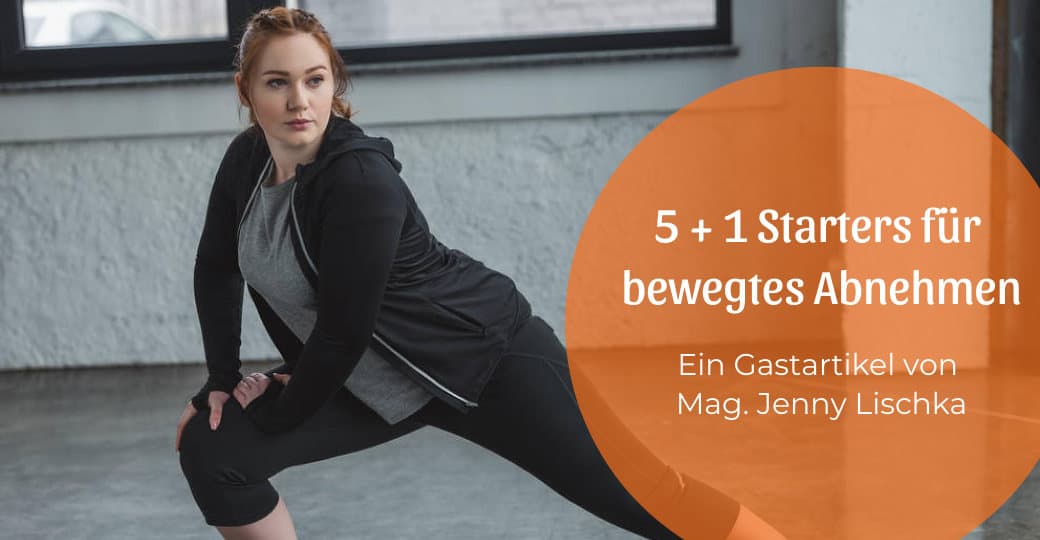 5 + 1 Starters für bewegtes Abnehmen