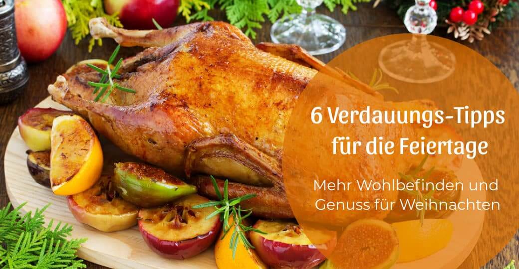 6 Verdauungs-Tipps für die Feiertage