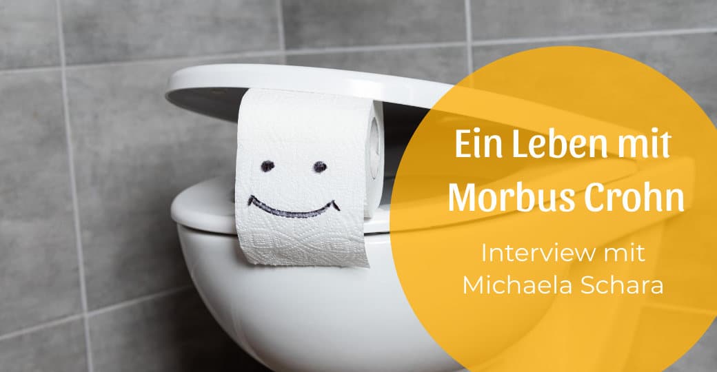 Ein Leben mit Morbus Crohn