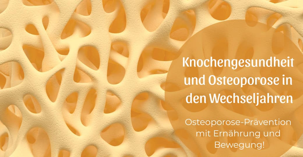 Knochengesundheit und Osteoporose in den Wechseljahren