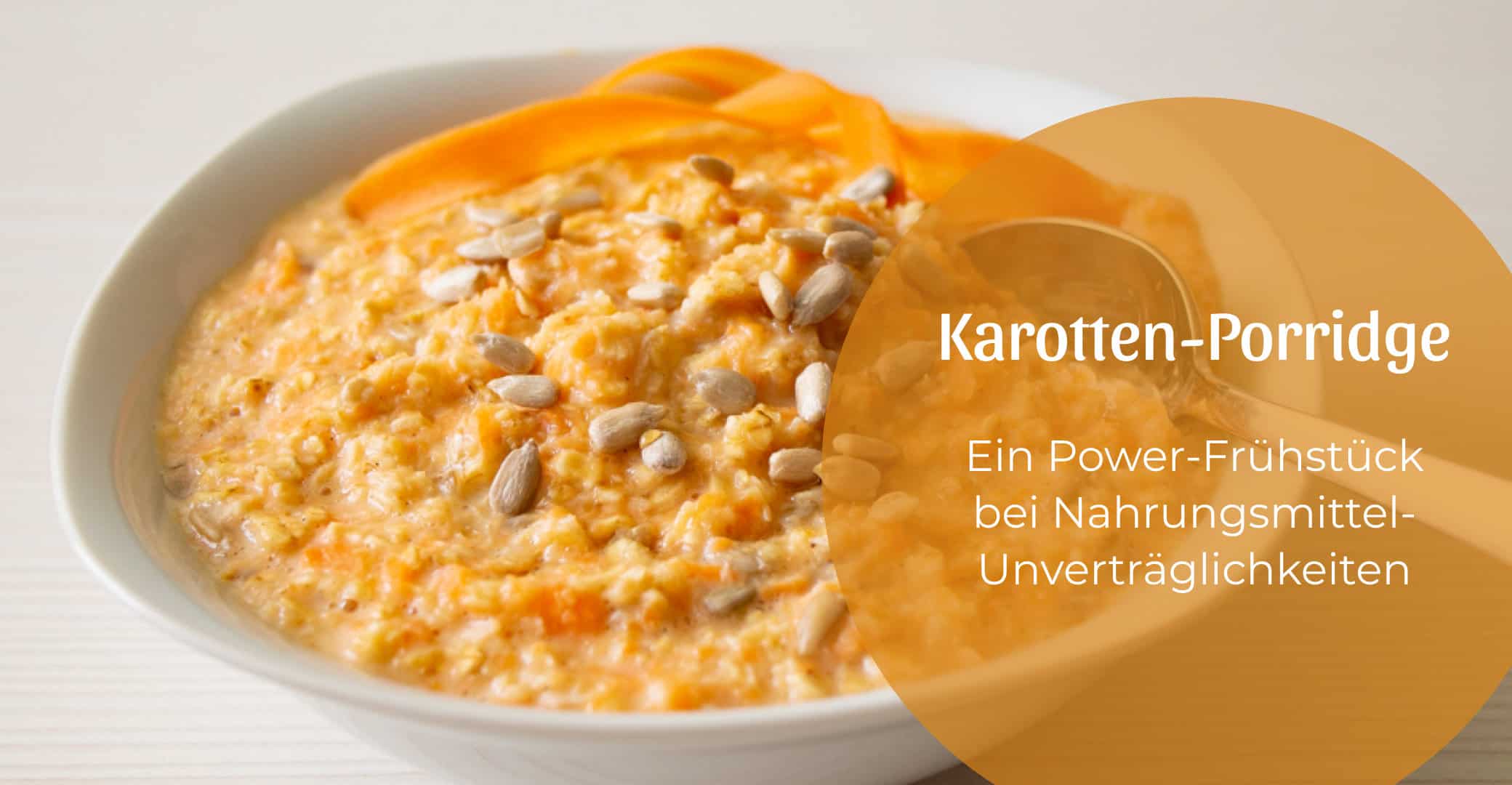 Karotten-Porridge, ein Power-Frühstück
