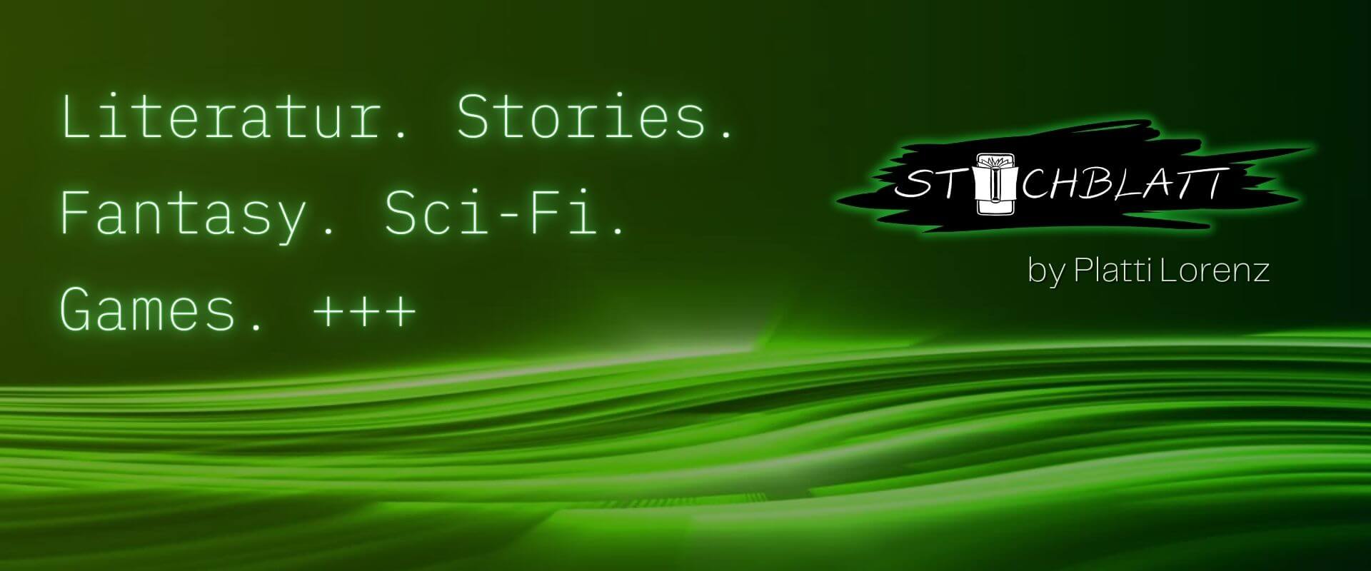 Stichblatt von Platti Lorenz. Literatur, Stories, Fantasy, Science Fiction, Games, Bücher und mehr