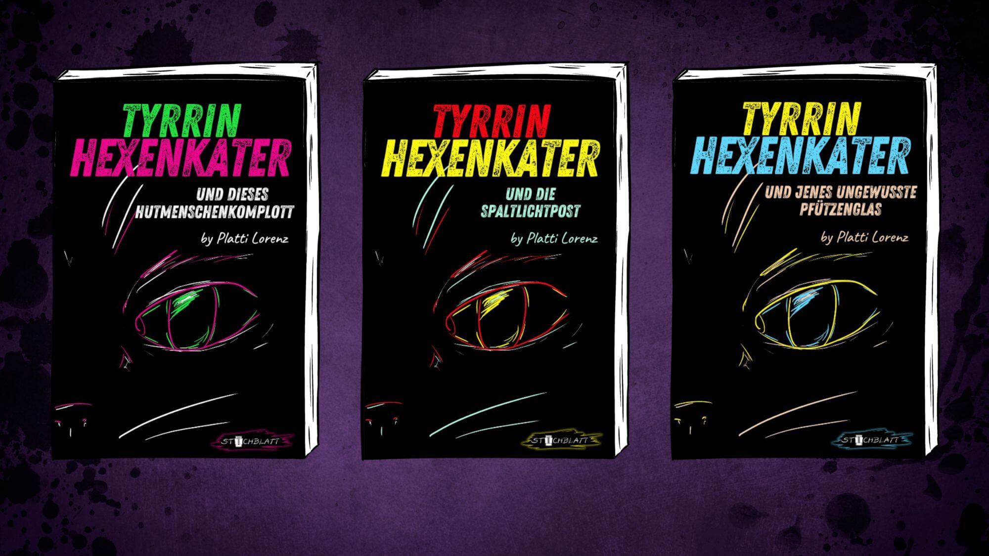 Tyrrin Hexenkater Buch 1 2 und 3 von Platti Lorenz