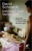 David Schnarch:  Intimität und Verlangen