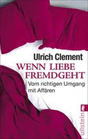 Ulrich Clement:  Wenn Liebe fremdgeht