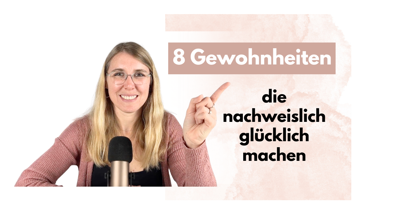 8 Gewohnheiten, die nachweislich glücklich machen