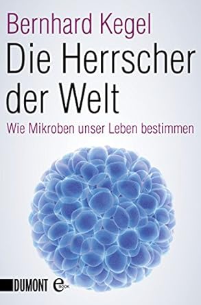 Leseliste: Die Herrscher der Welt. Bernhard Kegel