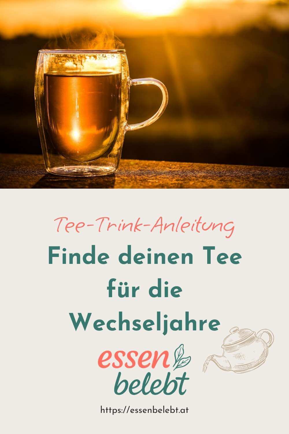 Finde deinen Tee für die Wechseljahre