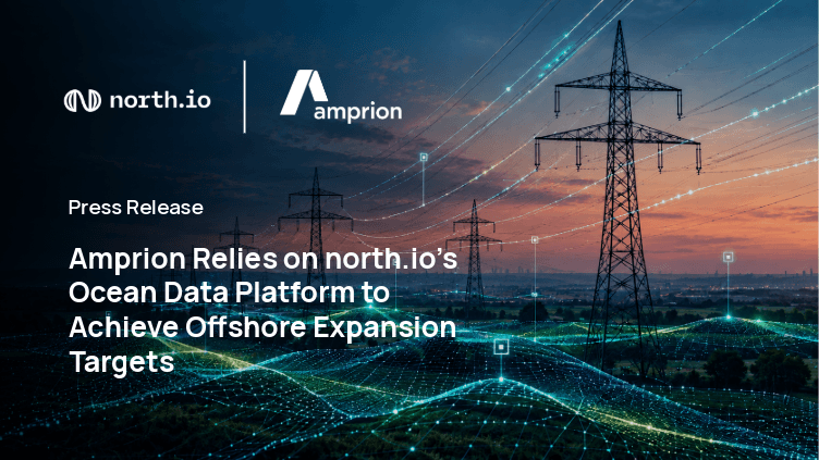 Amprion Relies on north.io’s Ocean Data Platform to Achieve Offshore Expansion Targets