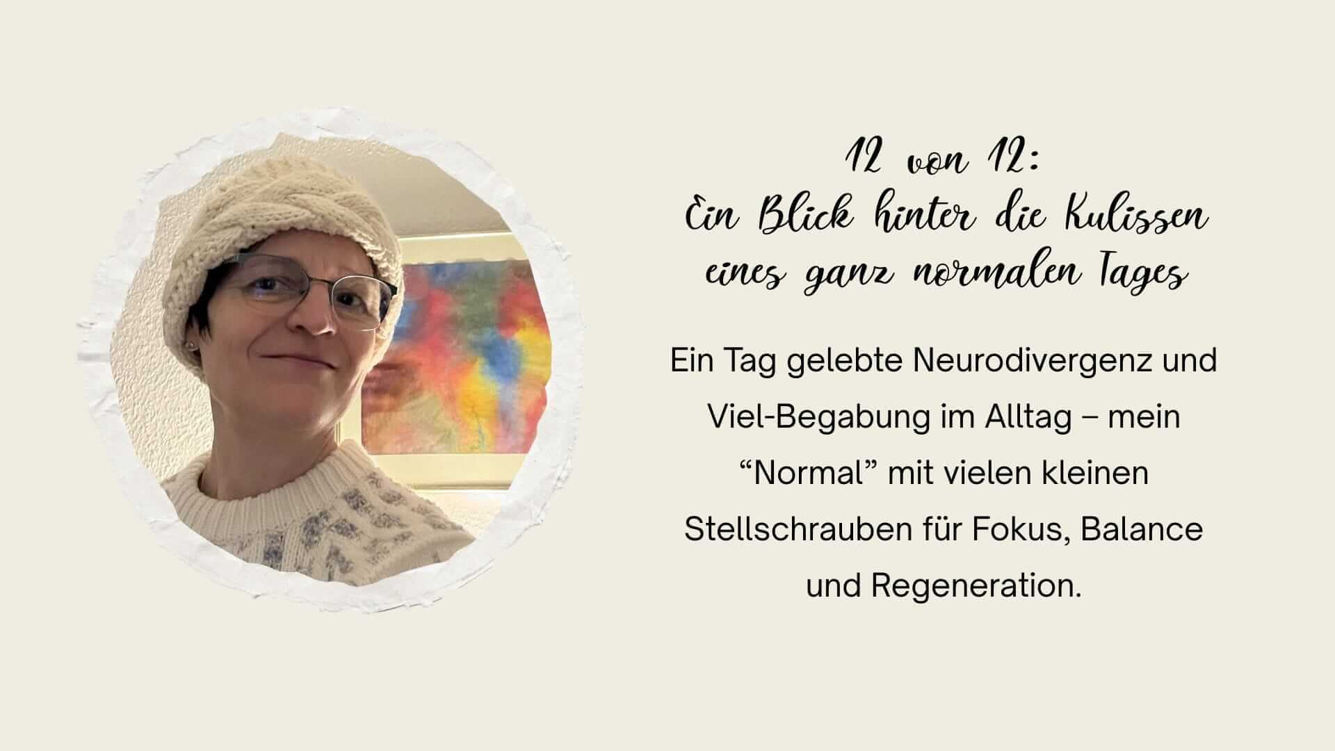 12-von-12: Alltag mit Neurodivergenz bewusst gestalten